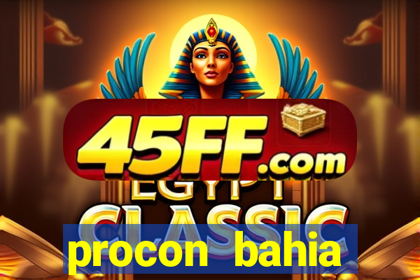 procon bahia telefone 0800